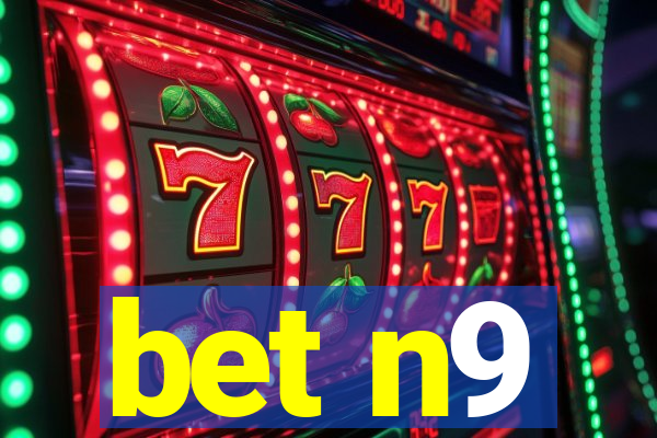 bet n9